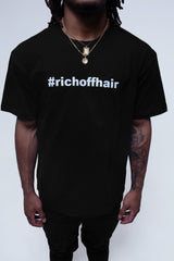 Rich Off Hair T-shirt