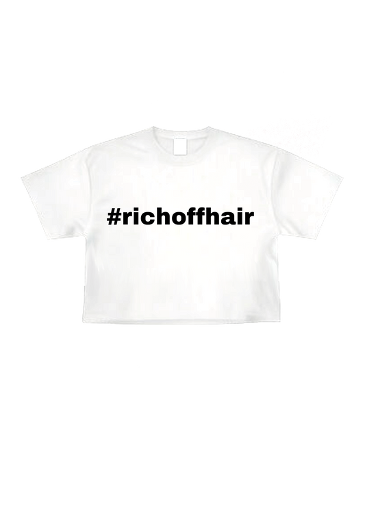 Rich Off Hair Crop Top