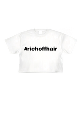 Rich Off Hair Crop Top